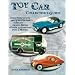 Toy Car Collectors Guide: Identification and Values for Diecast, White Metal Other Automotive Toys & Models