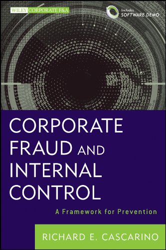 Corporate Fraud and Internal Control, + Software Demo: A Framework for Prevention (Wiley Corporate F&A)