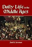 Daily Life in the Middle Ages