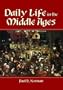 Daily Life in the Middle Ages