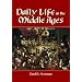 Daily Life in the Middle Ages