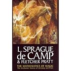 The Mathematics of Magic (L. Sprague De Camp) by L. Sprague de Camp; Fletcher Pratt, Mark L. Olson, and Marc Fishman
