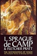 The Mathematics of Magic (L. Sprague De Camp) (L. Sprague De Camp)