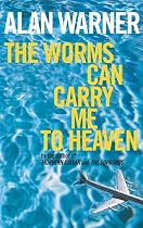 The Worms Can Carry Me to Heaven