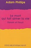 La mort qui fait aimer la vie : Darwin et Freud