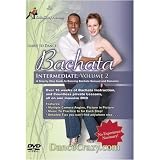 Learn To Dance Bachata, Intermediate Volume 2: A Step-By-Step Guide To Bachata Dancing