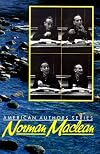Norman Maclean (American Author Series)