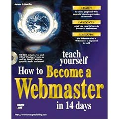 Sams Teach Yourself How to Become a Webmaster in 14 Days