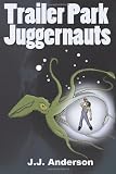 Trailer Park Juggernauts