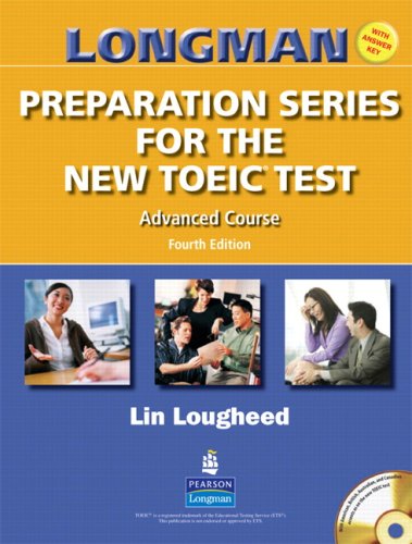 Cover image : Longman Preparation Series for the New TOEIC® Test: Advanced Course (with Answer Key), with Audio CD and Audioscript (4th Edition)