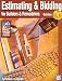 Book Estimating & Bidding For Buildiers & Remodelers: Estimating And Bidding For Builders And Remodelers