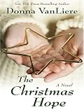 The Christmas Hope (Christmas Hope Series #3) Donna VanLiere
