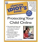 Click here to buy The Complete Idiot's Guide to Protecting Your Child Online (with... by  Preston Gralla and Shelly Kinkph.