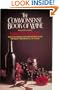 The Commonsense Book of Wine: The Only Book that Demystifies Wine Without Destroying Its Magic