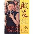 evolution amp  revolution  chinese dress  1700s 1900s by claire roberts
