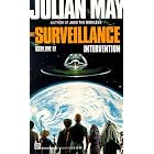 The Surveillance (Intervention, Book 1) by Julian May