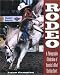 Rodeo: Behind the Scenes at America's Most Exciting Sport