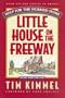 Little House on the Freeway: Help for the Hurried Home