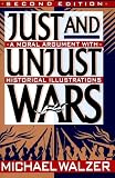 Just And Unjust Wars: A Moral Argument With Historical Illustrations
