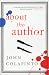 About the Author: A Novel