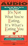 It's Not What You're Eating, It's What's Eating You