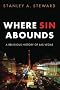 Where Sin Abounds: A Religious History of Las Vegas Where Sin Abounds: A Religious History of Las Vegas