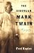 Books : The Singular Mark Twain: A Biography