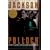 Jackson Pollock: An American Saga
