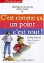 C'est comme �a, un point c'est tout ! : Quelle autorit� dans la petite enfance ?