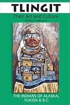 Tlingit: Their Art & Culture