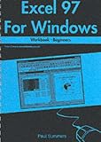 Excel 97 for Windows Workbook: Beginners (Software training workbooks)