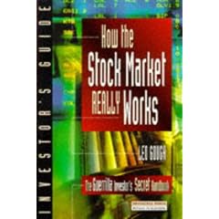 How the Stock Market Really Works: The Guerrilla Investor's Secret Handbook (Financial Times Series)