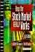 How the Stock Market Really Works: The Guerilla Investor's Secret Handbook (Financial Times Investor's Guide Series)