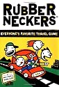 Rubberneckers: Everyone's Favorite Travel Game