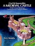 Cut & Assemble a Medieval Castle:  A Full-Color Model of Caernarvon Castle in Wales