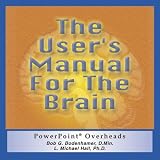 The User's Manual for the Brain: Powerpoint Overheads