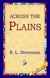 Across the Plains (1421808528) by Stevenson, Robert Louis