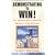 Demonstrating to Win!: The Indispensable Guide for Demonstrating Software