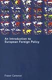 An Introduction to European Foreign Policy