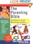 The Parenting Bible: The Answers to Parents' Most Common Questions