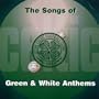 Celtic Fc: Song of the Celtic Green & White