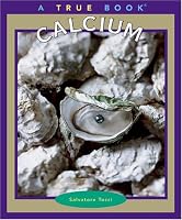Calcium (True Books)