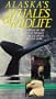 Alaska's Whales and Wildlife [VHS]