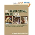 The Grand Central Baking Book: Breakfast Pastries, Cookies, Pies, and Satisfying Savories... by Piper Davis and Ellen Jackson