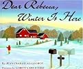 Dear Rebecca, Winter Is Here (Paperback)
