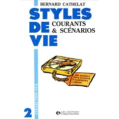 Styles de vie, tome 2 : Courants et sc�narios