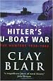 Hitler's U-boat War: The Hunters, 1939-42 v.1 (Vol 1)