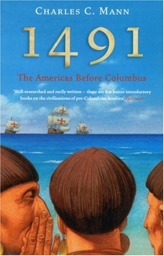 1491. The Americas Before Columbus