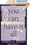 You Can Have It All: Creating a Life of Joy and Abundance, 3rd Ed.