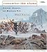 Remember the Alamo: Texians, Tejanos, and Mexicans Tell Their Stories